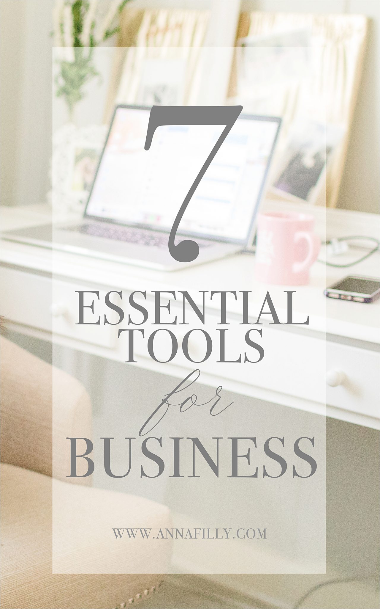 7 essential tools for business-business education-business woman quotes-Anna Filly-photographer-educator-coach